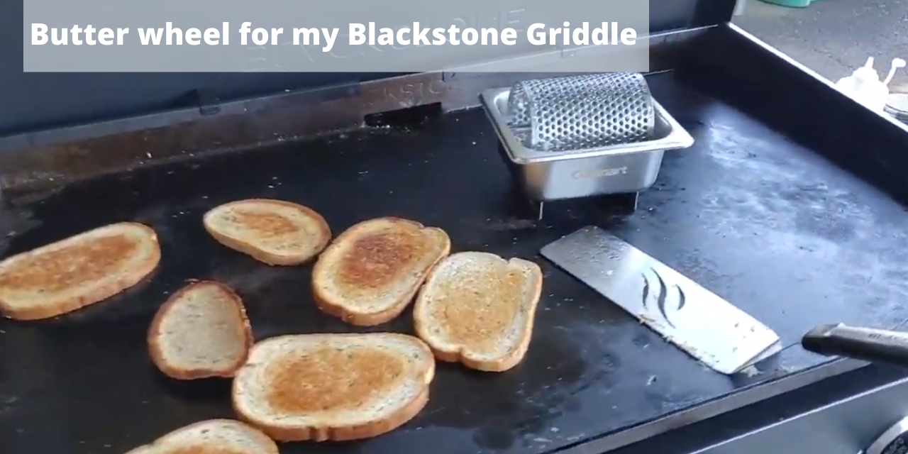 Butter wheel for my Blackstone griddle