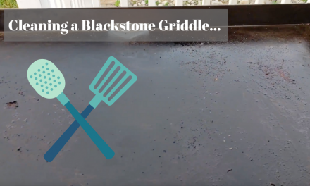 Cleaning a Blackstone Griddle