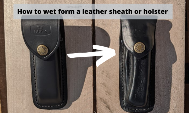 How to wet form a leather sheath or holster