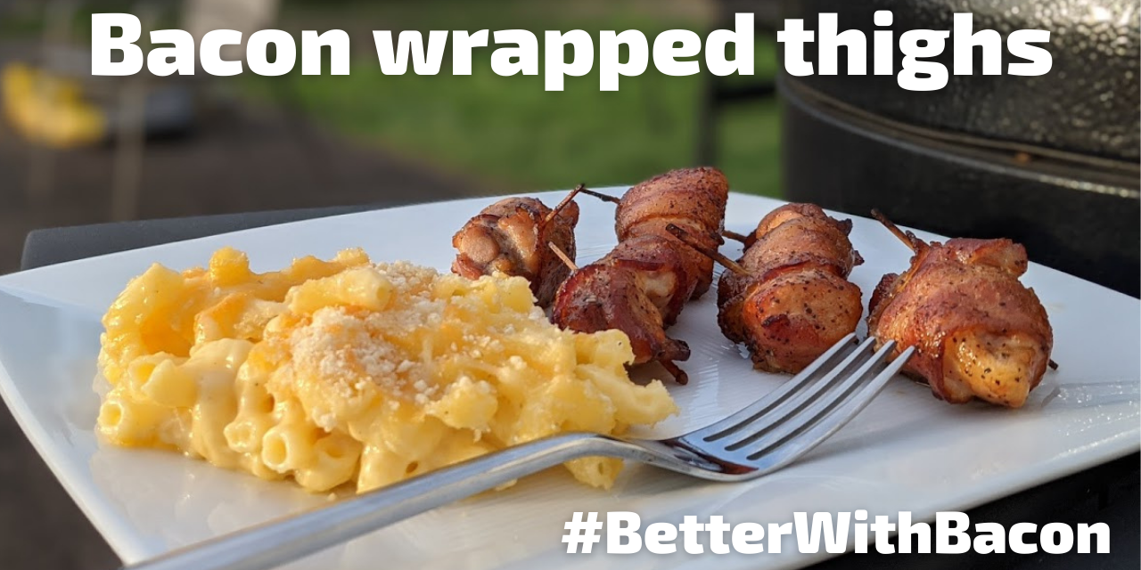 Bacon Wrapped Chicken Thighs #BetterWithBacon collab