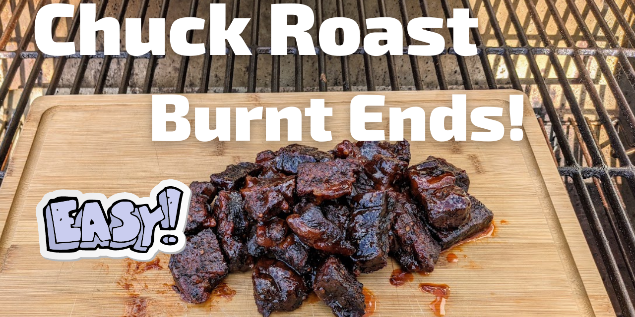 Chuck Roast Burnt Ends