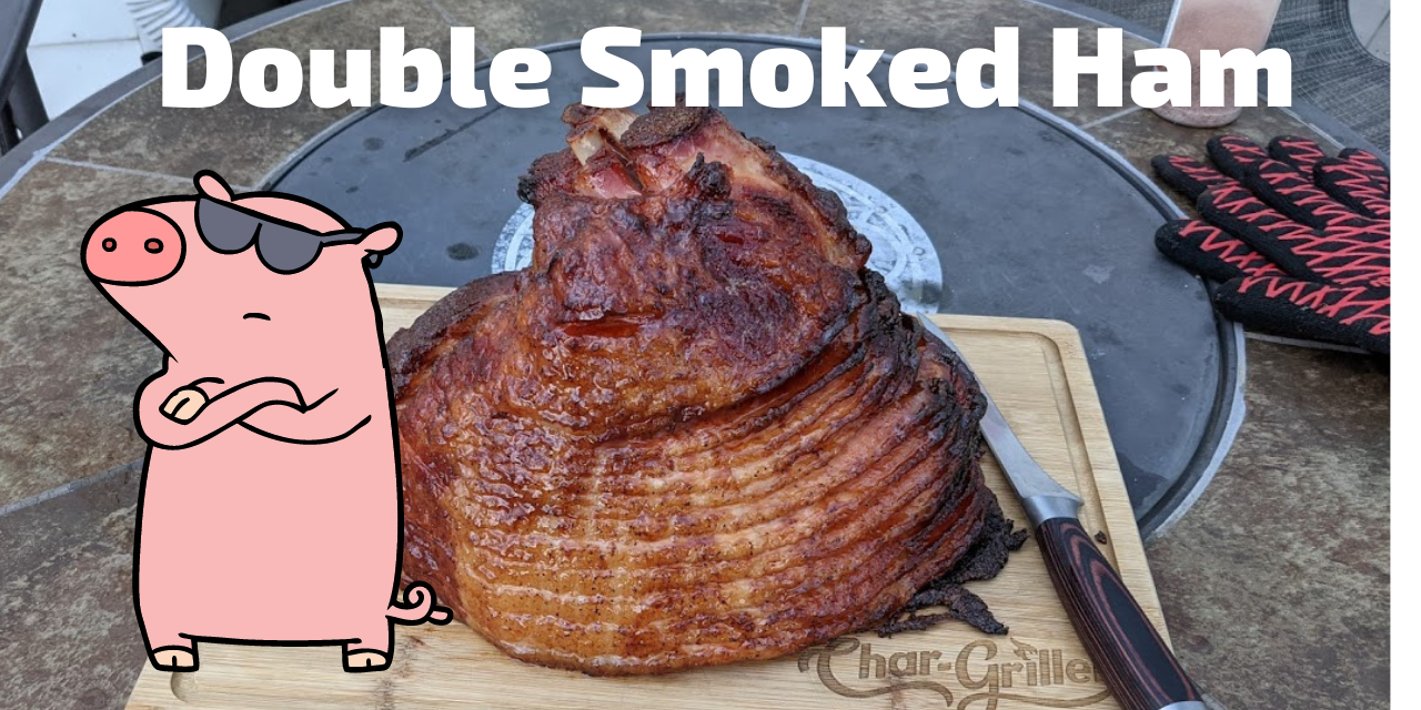 Double Smoked Spiral Ham on the Char-Griller Gravity 980