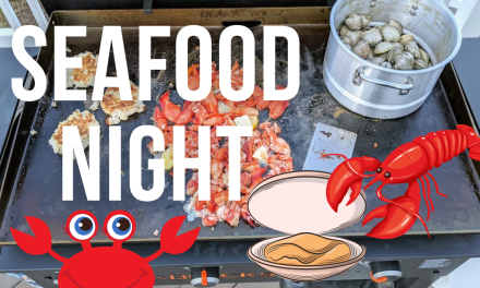 Crab Cakes, Lobster Rolls and Steamers on the Blackstone Griddle | Seafood Night!