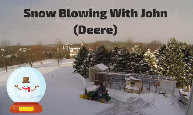 Snow Blowing With John (Deere)