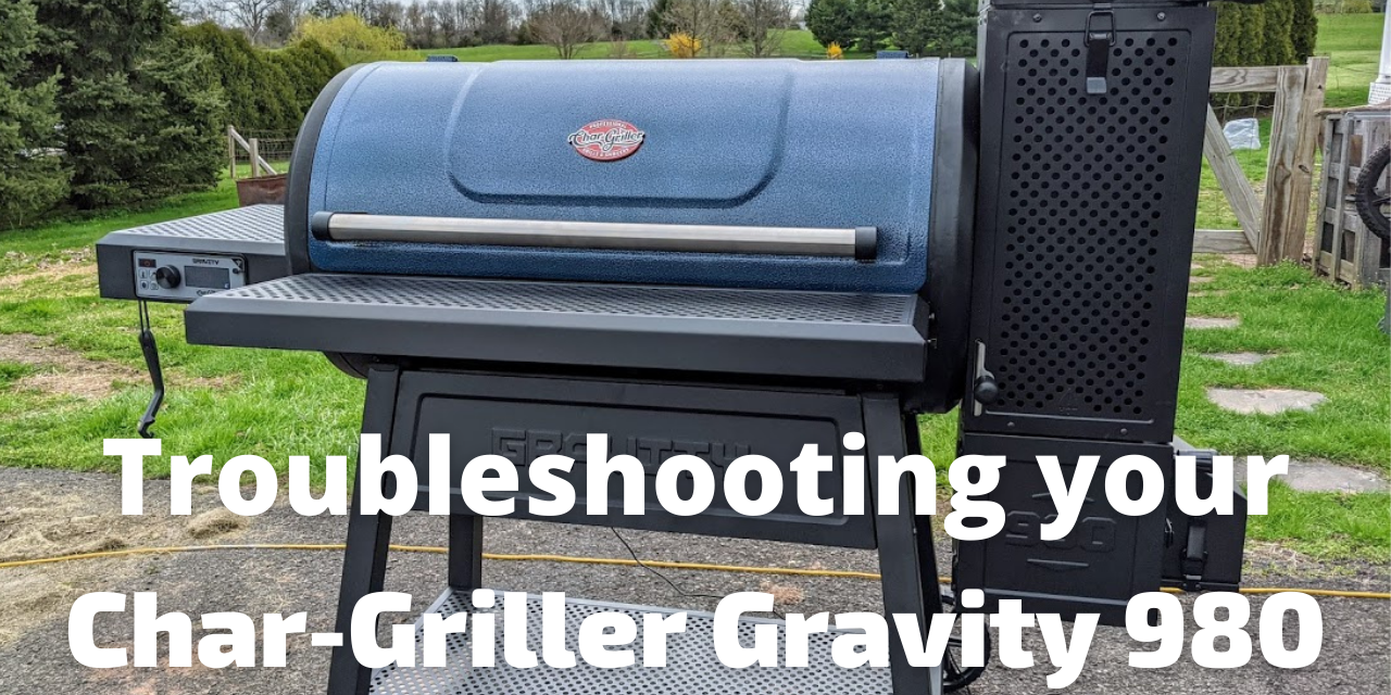 Troubleshooting your Char-Griller Gravity 980