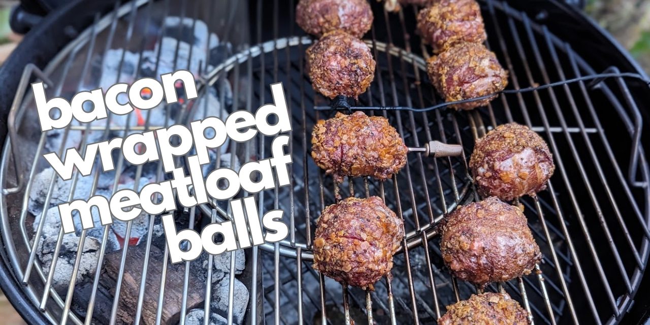 Bacon Wrapped Meatloaf Balls | Weber Kettle | Armeator Probe
